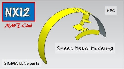 Sheet Metal Modeling Tutorial FPC SIEMENS NX12 SIGMA-Lens (7)