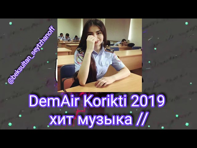 DemAir Korikti 2019 хит музыка Актобе))