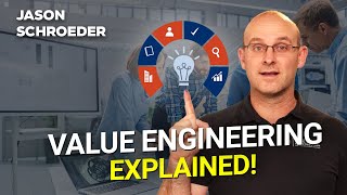 What Is Value Engineering In Construction? by Jason Schroeder 110 views 9 hours ago 9 minutes, 27 seconds