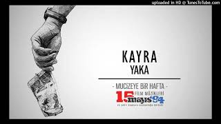 Kayra - Yaka