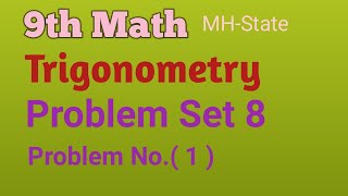 9th Math | Trigonometry | Problem Set 8 | Question No. ( 1 )