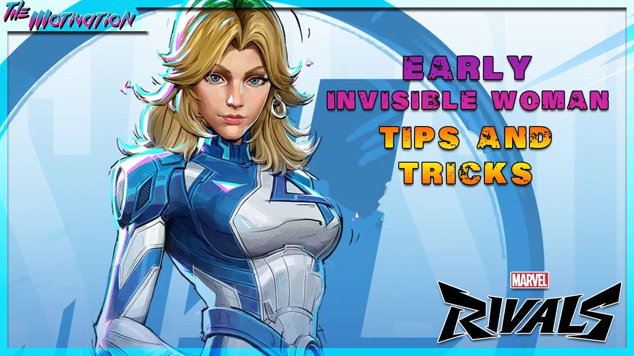 Marvel Rivals - Early Invisible Woman Tips and Tricks - YouTube