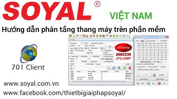 Hướng dẫn phân tầng thang máy trên 701Client - How to register lift control on the 701Client