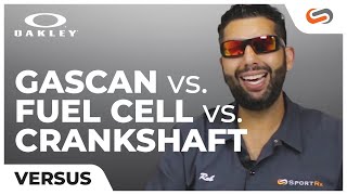 Oakley Gascan vs. Fuel Cell vs. Crankshaft | SportRx