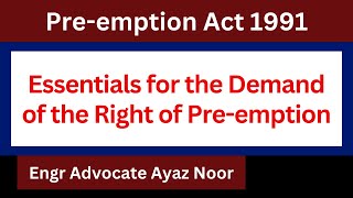 Demand of the Right of Pre-emption || Pre-Emption Act 1991 || Ayaz Noor