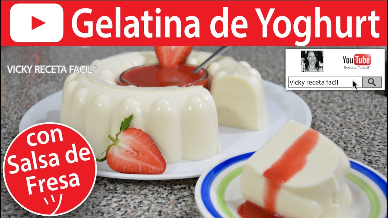 Arriba 67+ imagen gelatina de yogurt vicky receta facil
