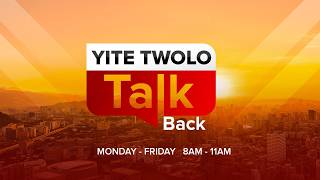 YITE TWOLO MORNING TALK - BACK (GUEST: HON. BENSON OBUA OGWAL)