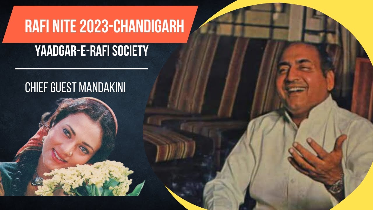Rafi Memorial Nite - 2023. Chief Guest Mandakani (Bollywood) - Yaadgar-e-Rafi Society