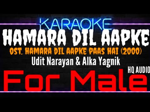 Karaoke Hamara Dil Aapke  For Male    Udit Narayan  Alka Yagnik Ost Hamara Dil Aapke Paas Hai