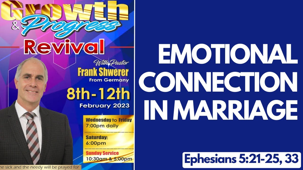 EMOTIONAL CONNECTION IN MARRIAGE Sun Revival Service 12th Feb 2023 emotional-connection-in-marriage-sun-revival-service-12th-feb-2023