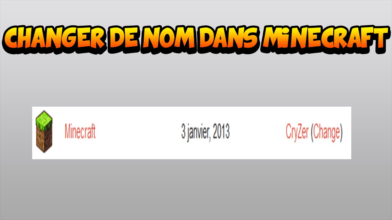 TUTO - NEW CHANGER DE NOM DANS MINECRAFT - FR - YouTube