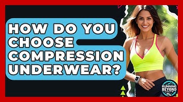 How Do You Choose Compression Underwear? - Running Beyond Limits