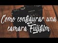 Cómo configurar una cámara  Fujifilm y conceptos fotográficos