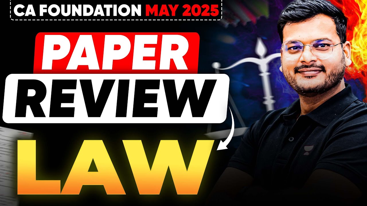 Paper Review | Business Laws: Pre-Exam Marathon | CA Foundation May'25 ...