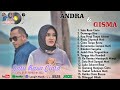 ANDRA RESPATI~GHISMA WANDIRA FULL ALBUM TERBARU 2022\2023   SATU RASA CINTA,DERMAGA BIRU NO Ikalan