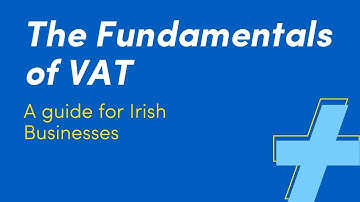 The Fundamentals of VAT