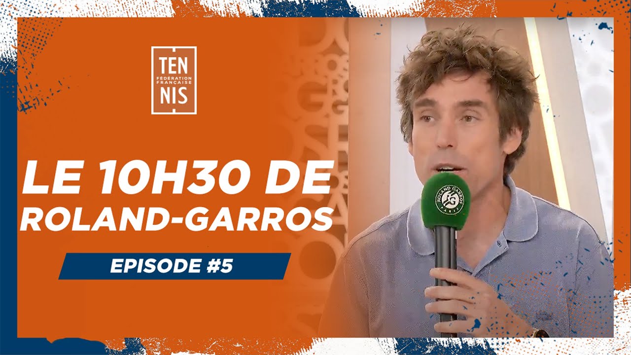 Le 10h30 de Roland-Garros N°5 | Roland-Garros 2024 | FFT