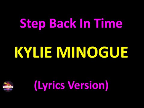Kylie Minogue - Step Back In Time (Lyrics version)