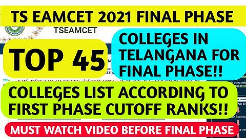 TS EAMCET 2021 FINAL PHASE COUNSELLING UPDATE|TS EAMCET TOP 45 COLLEGES IN TELANGANA|WEB OPTIONS