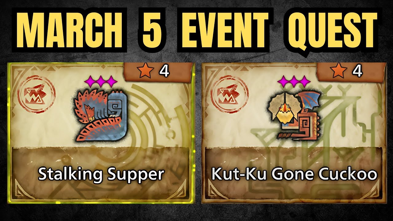 Stalking Supper & Kut-Ku Gone Cuckoo March 5 Event Quests Monster Hunters Wilds