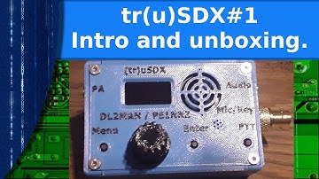 Ham Radio - The truSDX #1.  Intro and unboxing of pre-assembled radio.