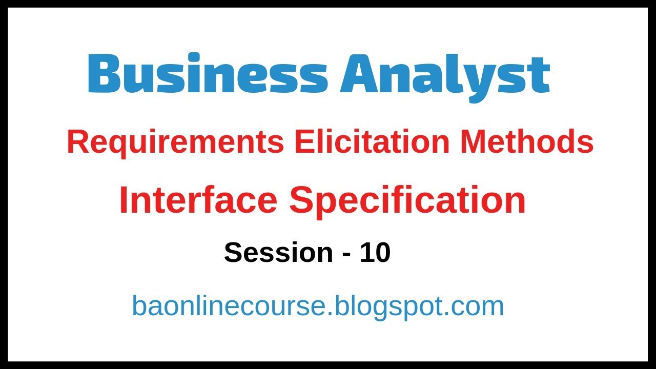 program specification คือ  New 2022  Interface Analysis Tutorial | Interface Specifications | Business Analyst Functional Specifications