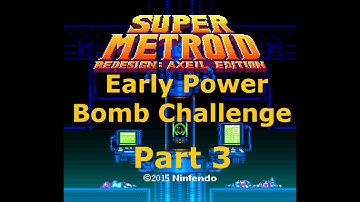 Super Metroid Redesign Axeil Edition EPB Challenge 3 - Navigating Through Brinstar