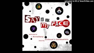 Sayittomyface Clean Film Mix - Novagang Ft. Midwxst & Exodus1900