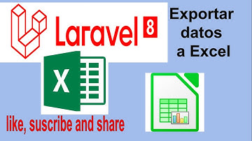 Laravel 8, Exportar datos a Excel - Libre Office Calc