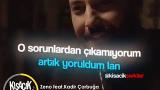 Zeno feat. Kadir Çarbuğa - Sebebi Var