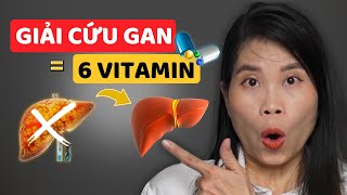 Chỉ cần 6 vitamin này, gan nhiễm mỡ cũng cải thiện rõ rệt|Đỗ Ngọc Gan