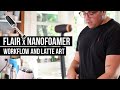 Flair 58 x nanofoamer how i approach workflow and latte art