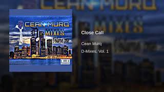 Cean Murq - Close Call