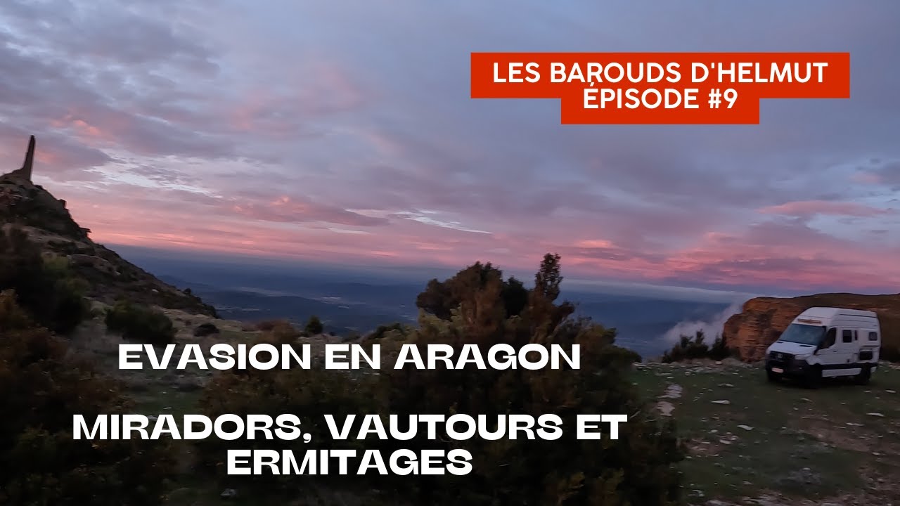 Les Barouds d'Helmut #9 - Evasion en Aragon Noël 2022 - Sprinter 4X4