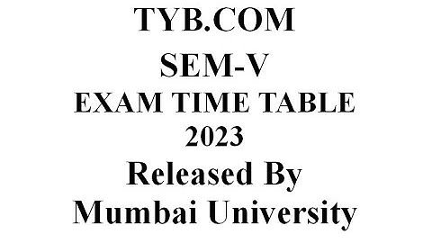 TYBcom Sem-V 2023 Exam Time Table RELEASED BY MUMBAI UNIVERSITY #TYBcomSem-V #Mumbaiuniversity2023
