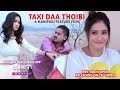 Taxi da thoibi  a manipuri feature film  release on 20th april epom media app