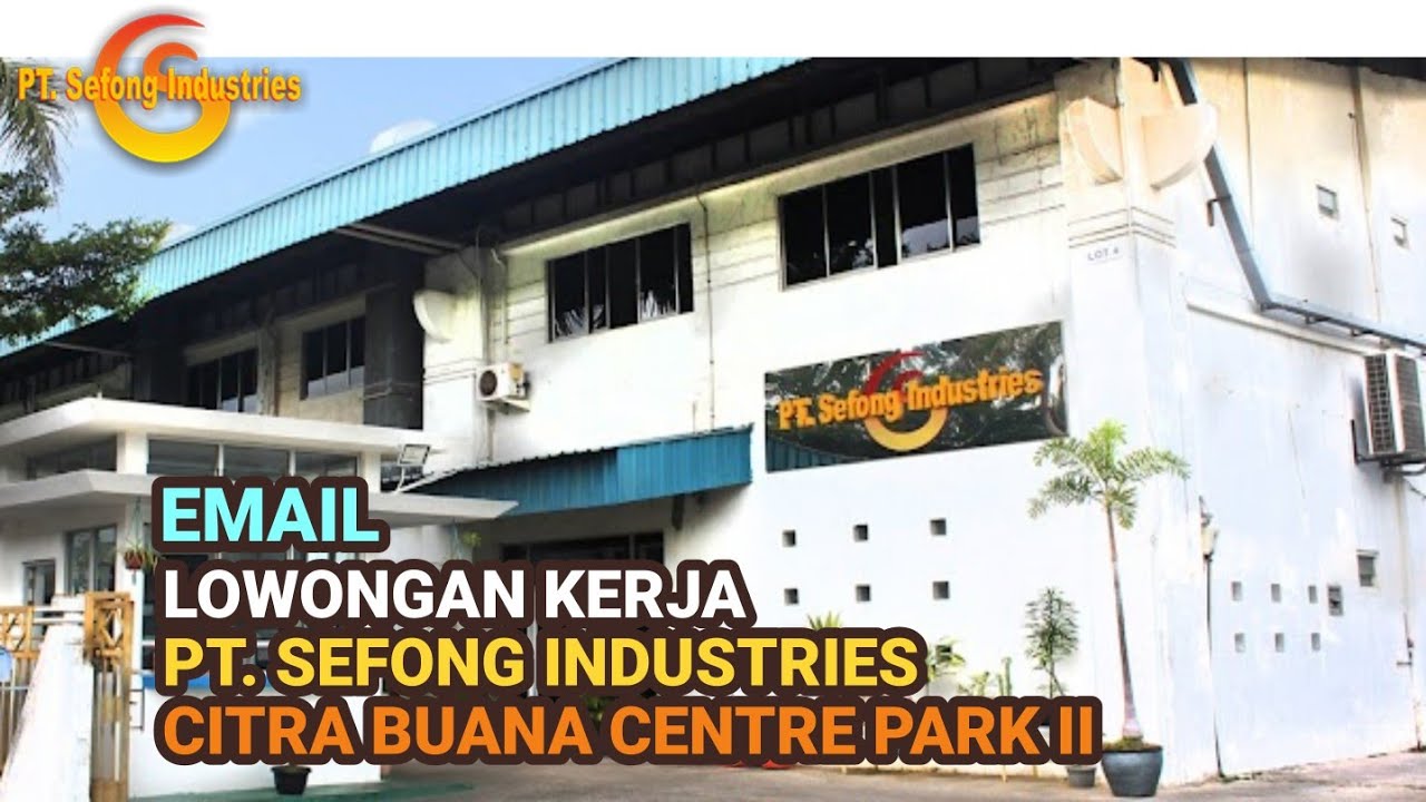 PT Sefong Industries Batam Batu Ampar Citra Buana Industrial Park II