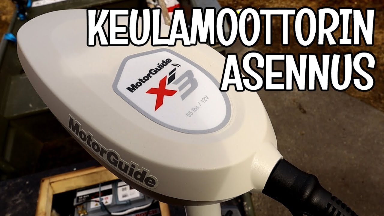 Motorguide Xi3 -keulasähkömoottorin asentaminen