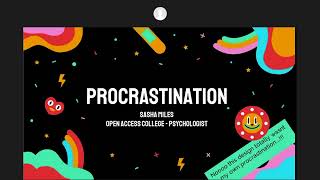 Information Procrastination workshop - Why do we procrastinate Update