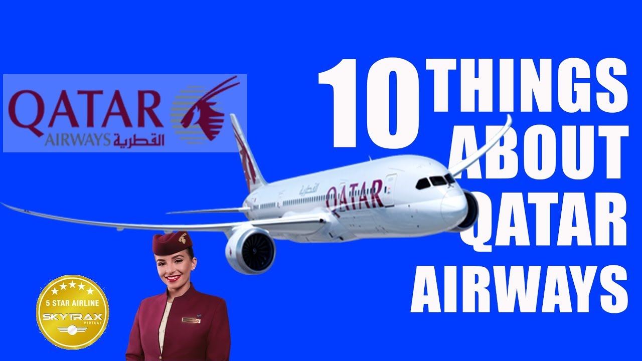 Top 10 Fascinating Facts About Qatar Airways I I Jetline Marvel - YouTube