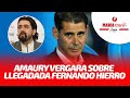 Amaury Vergara y la llegada de Fernando Hierro: “Necesitamos resultados inmediatos”