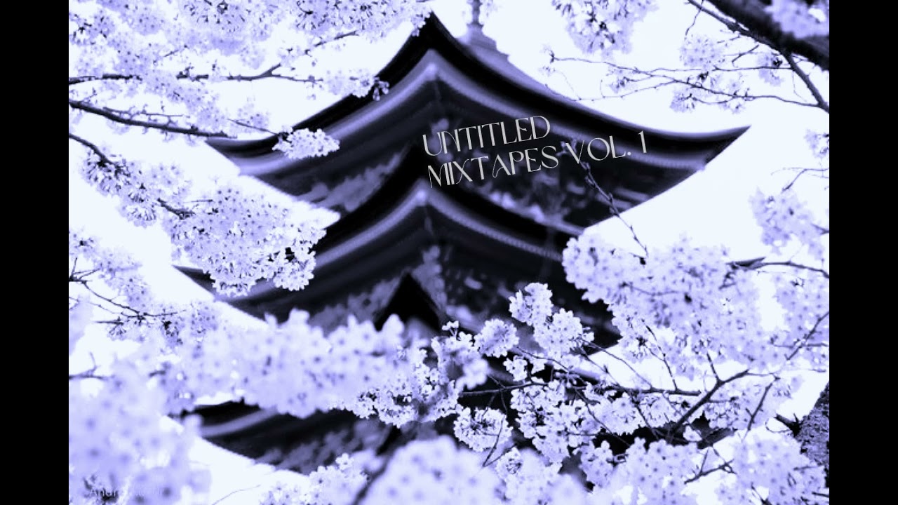 Untitled Mixtapes Vol 1