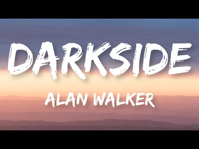 Alan Walker - Darkside (Lyrics) ft. Au/Ra and Tomine Harket class=