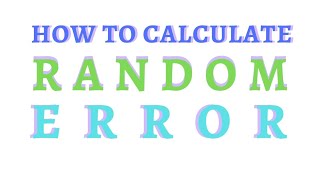 How to calculate random error