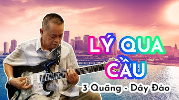 Lý Qua Cầu 3 quãng dây Đào - Album độc tấu các bài Lý | Nhạc Sĩ Văn Hải