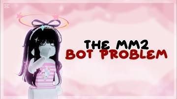 THE MM2 BOT PROBLEM || 2025 Roblox rant (QNA COMING GIMMIE SOME QUESTIONS) credits to:@0bv1_Jup1ter