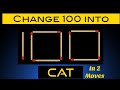 Transformez 100 en chat en 2 mouvements  puzzles logiques  cassette personnalis