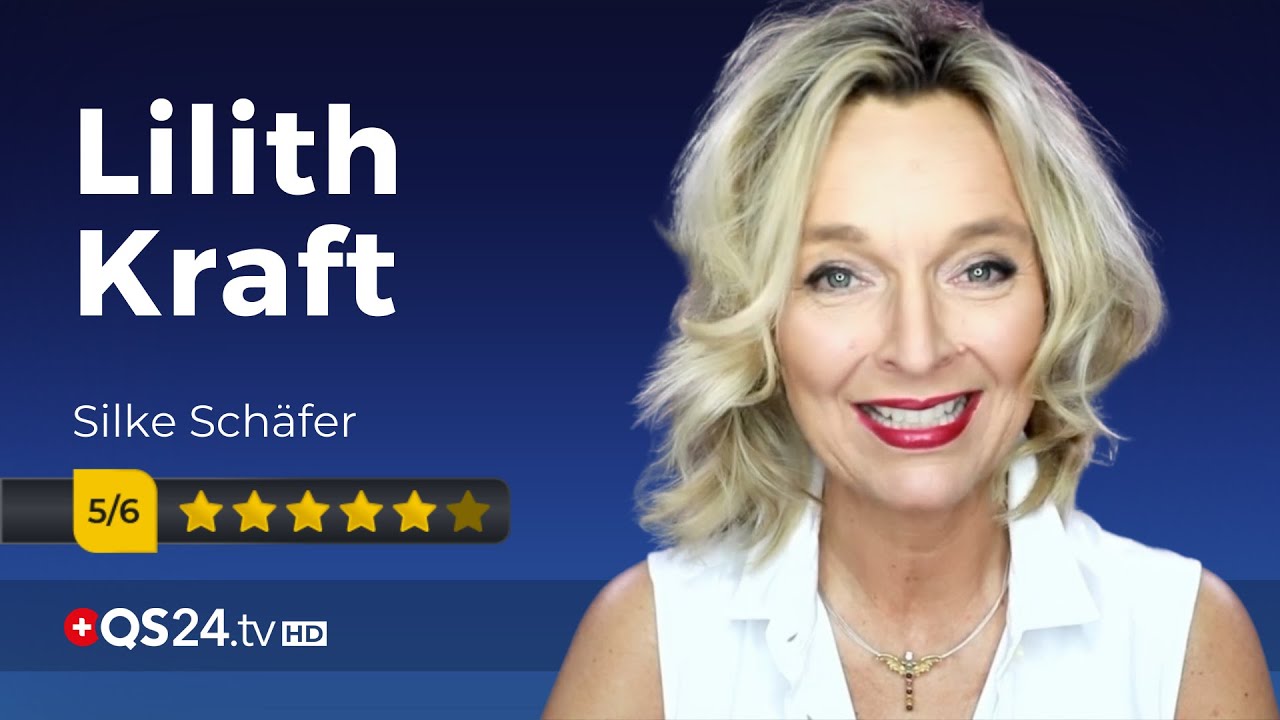 Die Lilith Kraft | Astrologin Silke Schäfer | Sinn des Lebens | QS24 Gesundheitsfernsehen