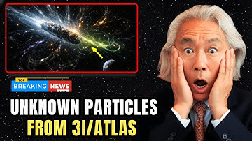 NASA Detects UNKNOWN Particles Coming Only From 3I/ATLAS | Michio Kaku