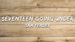 Sam Fender - Seventeen Going Under (Acoustic) (Lyrics)